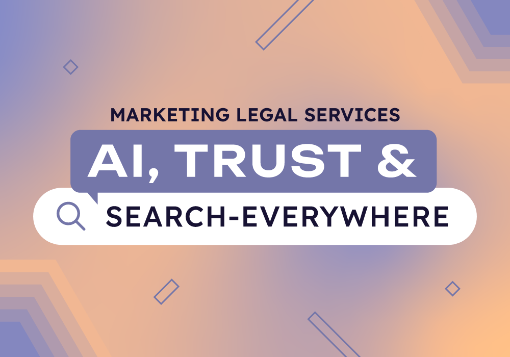 Dusk and purple graphic which says marketing legal services, AI, Trust and Search Everywhere.